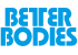 BETTER BODIES